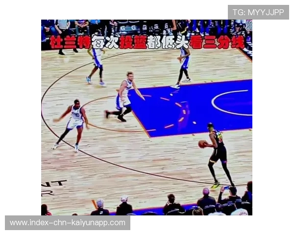 杜兰特稳定的中投帮助篮网稳住场面